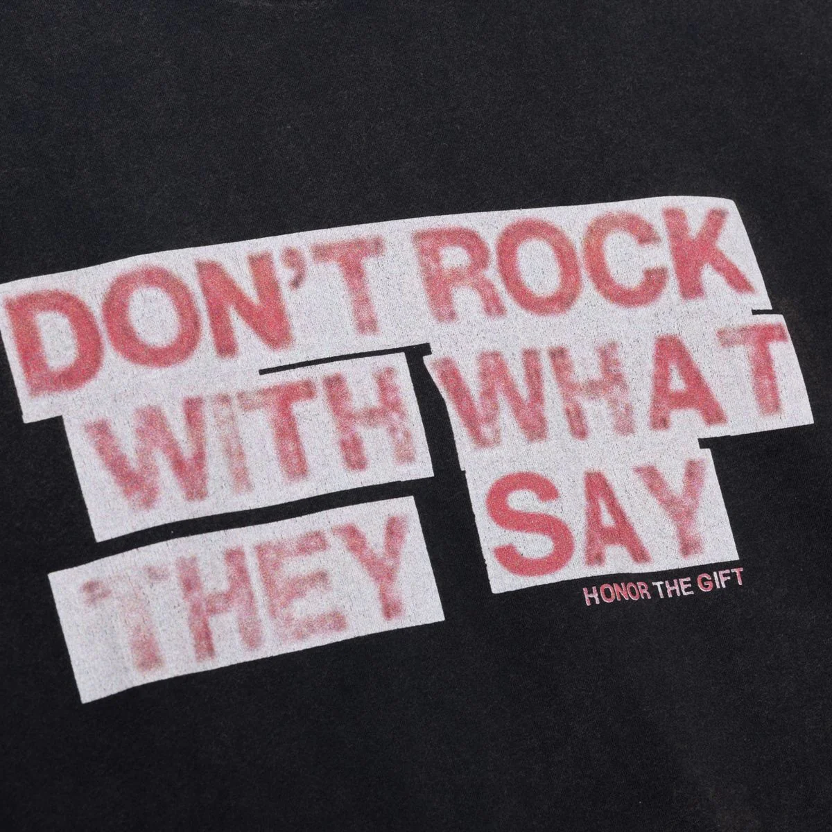 Honor the Gift What They Say Tee - Image 4